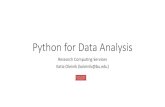 Python for Data Analysis - bu.edu · t 2 Overview of Python Libraries for Data Scientists Reading Data; Selecting and Filtering the Data; Data manipulation, sorting, grouping, rearranging