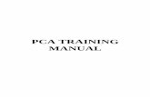 PCA TRAINING MANUAL - My Brothers' Keeper · PCA Process - Services begin with the person. People who may receive PCA services include children, adults and elders. An assessor completes
