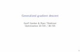 Generalized gradient descent - Carnegie Mellon School of ...ggordon/10725-F12/slides/08-general-gd.pdf · Generalized gradient descent Geo Gordon & Ryan Tibshirani Optimization 10-725