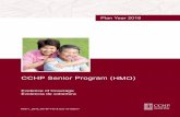 CCHP Senior Program (HMO) - Welcome to CCHP! | CCHP Health Plan · 2017-12-26 · Explica lo que implica ser miembro de un plan de salud de Medicare y cómo ... incluye solicitar