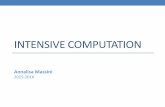 Elementi di calcolo intensivo - TWikitwiki.di.uniroma1.it/pub/CI/WebHome/2016-IntensiveComputationIntro.pdf · The course will cover topics that are in some sense related to intensive