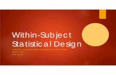 Within-Subject Statistical Design - jallen.faculty.arizona.edu · 1: Test the difference in ITPC between conditions or pre and post-trial time. The question here is not whether ITPC