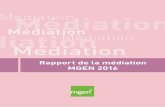 MédiationMédiation Médiation MédiationMédiationMédiation · Rapport de la médiation MGEN 2016 7 Introduction L’année 2016 constitue le 7e exercice plein de la médiation