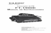 Transceptor de FM FT-1900E Manual dE InsTruccIonEs · Transceptor de FM FT-1900E ... El FT-1900E de Yaesu es un lujoso y resistente transceptor portátil de frecuencia modulada, ...