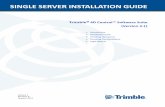 SINGLE SERVER INSTALLATION GUIDE - Trimblesetup-guide.t4d.trimble.com/version4.1/Single_Server_Installation... · trimble 4d control software - single server installation guide 11