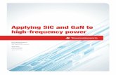 Applying SiC and GaN to high-frequency power - TI.com · Applying SiC and GaN to high-frequency power Rais Miftakhutdinov Systems Architect High Voltage Power Solutions John Rice
