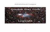 Astronomical League - WordPress.com · Theta 2 Orionis 7 Xi Scorpii 13 Delta Cephei (U) 19 Sigma Orionis Struve 1999 8 Lacertae Zeta Orionis Beta Scorpii (U) 94 Aquarii Gamma Leporis