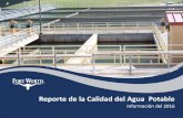 Reporte de la Calidad del Agua Potable - fortworthtexas.govfortworthtexas.gov/water/pdf/2016WQR-FINAL-Spanish.pdf · Turbidez NTU TT 0.36 99.7% N/A Deslave del suelo (La turbidez
