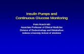 Insulin Pumps and Continuous Glucose Monitoring · Insulin Pumps and Continuous Glucose Monitoring Paris Roach MD Associate Professor of Clinical Medicine Division of Endocrinology