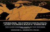 Hermes, Ecopsychology, and Complexity Theory Hermes ... · HERMES, ECOPSYCHOLOGY, AND COMPLEXITY THEORY “Man today is painfully aware of the fact that neither his great religions