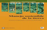 Manejo sostenible de la tierra - gob.mx · Incidencia y efectos de la degradación de la tierra 7 Cambio en el uso de la tierra: sus causas e implicaciones 14 ... de la tierra y los