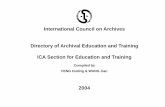 International Council on Archives Directory of Archival ... · International Council on Archives Directory of Archival Education and Training ICA Section for Education and Training