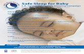 Safe Sleep for Baby sobre super˜cies inseguras del sueño tales como sofás y sillas, o en lugares que no son familiares para el bebé La Forma Más Segura de Poner a Un Bebé a Dormir: