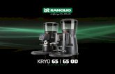 KRYO 65 65 OD - ranciliogroup.com · food-grade, shock-resistant polycarbonate, whose 1.3 kg capacity allows a classic 1kg bag of coffee beans to be poured in safely and easily.