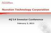 Nuvoton Technology Corporation · 4Q’14 Investor Conference February 3, 2015 Nuvoton Technology Corporation . Safe Harbor Notice ... •Nuvoton 2014 Business Results & 2015 Business
