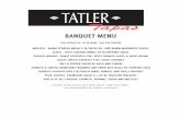 TATLER Banquet Menu $65 · 2017-11-14 · banquet menu for groups of 10 or more - $65 per person mollete - warm spanish bread v w/olive oil, and warm marinated olives alitas - spicy