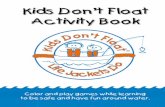 Hey Safe Boater Kids! - dnr.alaska.govdnr.alaska.gov/parks/boating/pdf/2006ColoringBook36pg.pdf · wearing your life jacket you can stay afloat so you ... This Alaska Boater Kids’