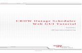 CROW Outage Scheduler Web GUI Tutorial · Southwest Power Pool, Inc. CROW Outage Scheduler Web GUI Tutorial 2 Revision History Date or Version