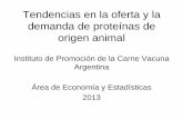 Oferta y demanda global de proteínas de origen animal · Tendencias en la oferta y la demanda de proteínas de origen animal Instituto de Promoción de la Carne Vacuna Argentina