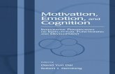 Motivation, Emotion, and Cognition - ZODMLDavid_Yun_Dai,_Robert_J... · The Educational Psychology Series Robert J. Sternberg and Wendy M. Williams, Series Editors Marton/Booth •
