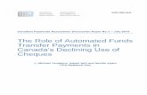 The Role of Automated Funds Transfer Payments in Canada’s ... · The Role of Automated Funds Transfer Payments in Canada’s Declining Use of Cheques By Michael Tompkins, Sajjad