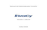 Manual del usuario InvoiCy - Migrateinvoicy.com.uy/ES/Invoicy/version/vIntegracion/manual_del_usuario.pdf · Manual del Usuario Administrador InvoiCy 2 ÍNDICE 1 INFORMACIÓN GENERAL.....14