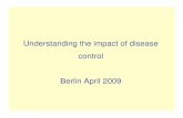 Understanding the impact of disease control Berlin April 2009 · Size of Notifications Private sect. Prevalence Active CF the Cure rate Vital Reg. MDR problem Deaths Direction Notifications