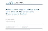 The Housing Bubble and the Great Recession: Ten Years Latercepr.net/images/stories/reports/housing-bubble-2018-09.pdf · Recession does not seem especially low compared to the level