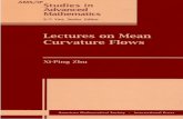 Lectures on Mean - American Mathematical Society · Lectures on Mean Curvature Flows Xi-Ping Zhu American Mathematical Society • International Press ... By Prenet formula, Hn =