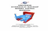 UNIVERSE HYDRAULIC BACKUP MODEL 02F06C MANUAL · HYDRAULIC BACKUP MODEL 02F06C MANUAL ... CONNECTIONS TO POWER TONG 6.0 UNIT OPERATION 7.0 ... It is therefore very important to read