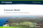 Caisson Wells - nyfederation.org HolmesR... · Building lifetime relationships with our clients and employees. Caisson Wells An Alternative to Vertical LFG Well Construction May 23,