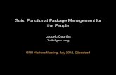 Guix, Functional Package Management for the People - GNU · Guix, Functional Package Management for the People Ludovic Courtes` ... GNU Image Manipulation Program version2.6.8. per-user