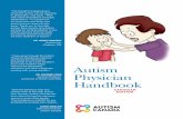 Autism Physician Handbook · Physician Handbook materials and found the information presented to be a truly excellent and a very creative visual resource for physicians, educators