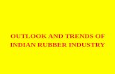 OUTLOOK AND TRENDS OF INDIAN RUBBER INDUSTRY - Janakar.pdf · WORLD AVERAGE 5.36. TECHNICAL MANPOWER NO INSTITUTE / UNIVERSITY AREA OF SPECIFICATION ... All the world’s natural