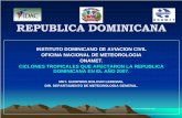 REPUBLICA DOMINICANA - wmo.int · hasta la bahía de manzanillo y un alerta de tormenta tropical desde Cabo Engaño hasta Punta Palenque y se estimaron vientos máximos sostenidos