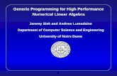 Generic Programming for High Performance Numerical Linear ...ecee.colorado.edu/~siek/pubs/pubs/1998/siek98:_mtl_scitools.pdf · Generic Programming for High Performance Numerical