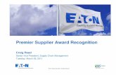 Premier Supplier Award Recognition - Eatonpub/@eaton/@corp/documents/... · 3 © 2011 Eaton Corporation. All rights reserved . 3 Each of the Premier Award winners create value for
