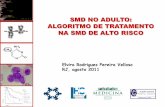 SMD NO ADULTO: ALGORITMO DE TRATAMENTO NA SMD … · • SMD com IPSS int-2 e alto risco, LMMC sintomática, LMA 20-30% de blastos, IPSS Int-1, com necessidade tx, falha ao uso de
