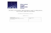 ALMA Assembly, Integration and Verification: Overview and ... · ALMA Assembly, Integration and Verification: Overview and Work Plan SYSE.85.01.00.00-001-A-PLA 2005-03-12 Prepared