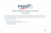 FDOT External FTP Server (FTPEXT) User Guide USER SETUP... · Version 1 06/2016 FDOT External FTP Server (FTPEXT) User Guide The FDOT External FTP Server (FTPEXT) has been upgraded