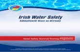 Irish Water Safety Irish Water Safety Summer... · 566786 86666 3436 2343 886 8666 6 6 6 IRISH WATER SAFETY The statutory body established to promote water safety in Ireland. Our