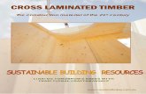 CROSS LAMINATED TIMBER Cross Laminated Timber.pdf · We build a 3 D CAD model for all CLT/Glulam elements and their fixings for easy CNC communication. You: