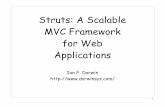 Struts: A Scalable MVC Framework for Web Applicationsdarwinsys.com/java/java-struts.pdf · MVC Framework for Web Applications 1. Ian Darwin, Computer Consultant, Mentor, Developer,