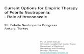 Current Options for Empiric Therapy of Febrile Neutropenia ...febrilnotropeni.net/pdf/subat/Ulrich_Schuler.pdf · of Febrile Neutropenia: - Role of Itraconazole. Numbers of Cases