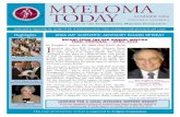 Myeloma Today · Dedicated to improving the quality of life of myeloma patients while working towards prevention and a cure. Myeloma Today SUMMER 2006 A Publication of the International