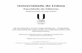 Universidade de Lisboa - repositorio.ul.ptrepositorio.ul.pt/bitstream/10451/22427/1/ulfc116075_tm_Miguel... · cima de mil milhões de objetos), as funcionalidades de visualização