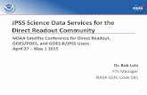 JPSS Science Data Services for the Direct …satelliteconferences.noaa.gov/2015/doc/presentation...1 JPSS Science Data Services for the Direct Readout Community Dr. Bob Lutz FTS Manager