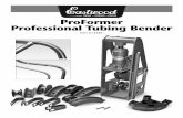 ProFormer Professional Tubing Benderppcco.com.au/fact_sheets/pi/pi_pro_forming_tubing_bender.pdf · FFIG. AIG. A FFIG. BIG. B FFIG. CIG. C RRoller dieoller die. ... It is highly recommended