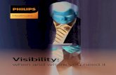 Visibility - Philips · The power of many working as one Philips comprehensive visibility solutions put the patient at the center of care and shorten the distance between patients