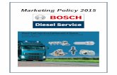 Marketing Policy 2015 - Bosch Service Portal · Marketing Policy 2015 – Bosch Diesel Service / Bosch Diesel Centre Dear Business partners, At the outset we wish you a very happy